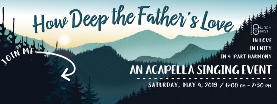 Acapella Singing Event-How Great the Father's Love @ Kirkland Church of Christ | Kirkland | Washington | United States
